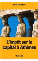 L'Impôt sur le capital à Athènes