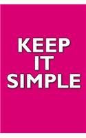 Keep It Simple: 100-Page Blank 6x9 Recovery Journal - Pink - Great Gift for the Road to Sobriety - Rehab - Addiction and Alcoholism(2 Recovery Journals)