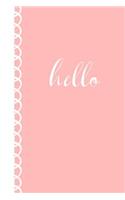 Hello: Ladies Notebook