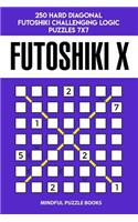 Futoshiki X: 250 Hard Diagonal Futoshiki Challenging Logic Puzzles 7x7(48 Futoshiki Collections)