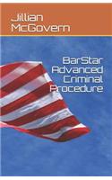 BarStar Advanced Criminal Procedure