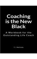 Coaching Is the New Black
