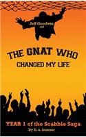 Jeff Goodwin and The Gnat Who Changed My Life