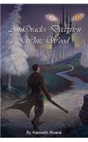 An Oracle's Deception: White Wood(1 An Oracle's Deception)