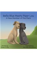 Bella Blue Meets Piper Lou