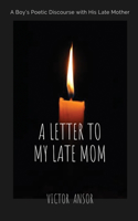Letter to My Late Mom