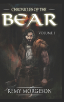Chronicles of the Bear: Volume I(1 Chronicles of the Bear)