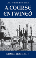 A Course Entwined
