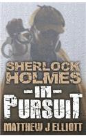 Sherlock Holmes in Pursuit