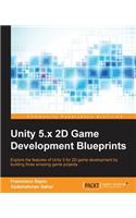 Unity 5.x 2D Game Development Blueprints