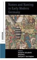 Names and Naming in Early Modern Germany