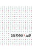 2019 Monthly Planner: Yearly Monthly Weekly 12 Months 365 Days Planner, Calendar Schedule, Appointment, Agenda, Meeting