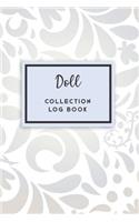 Doll Collection Log Book: 50 Templated Sections for Indexing Your Collectables