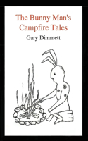 Bunny Man's Campfire Tales