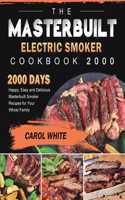 Masterbuilt Electric Smoker Cookbook 2000
