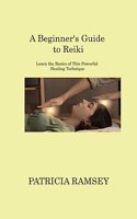 Beginner's Guide to Reiki