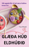 GlÆða Húð Eldhúðið