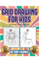 Book on how to draw using grids (Grid drawing for kids - Action Figures)