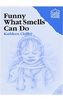 Funny What Smells Can Do