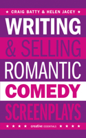 Writing & Selling Romantic Comedy Screenplays