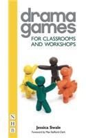 Drama Games for Classrooms and Workshops