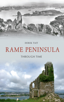 Rame Peninsula Through Time: (Through Time)