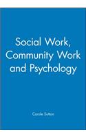 Social Work, Community Work and Psychology