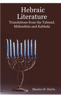 Hebraic Literature - Translations from the Talmud, Midrashim and Kabbala