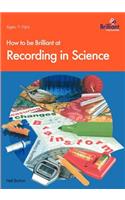 How to Be Brilliant at Recording in Science