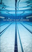 The Secret to Not Drowning