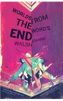 Worlds from the Word's End: (English)