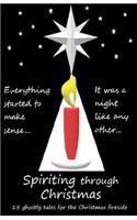 Spiriting Through Christmas
