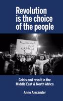 Revolution is the Choice of the People