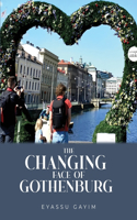 Changing Face of Gothenburg