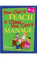 You Can't Teach a Class You Can't Manage