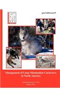 Management of Large Mammalian Carnivores in North America