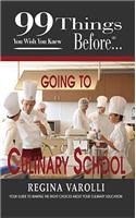 99 Things You Wish You Knew Before Going to Culinary School
