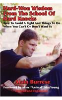Hard-Won Wisdom From The School Of Hard Knocks (Revised and Expanded)