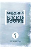 Sermons for the Seed Sower