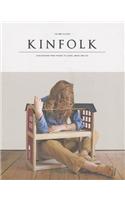 Kinfolk: Discovering New Things to Cook, Make and Do