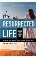 Resurrected Life