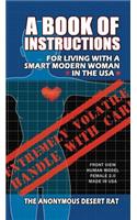 Book of Instructions for Living With A Modern Woman in the USA