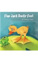 Flap Jack Ducky Feet