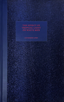 Effect of Tropical Light on White Men