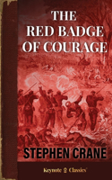 Red Badge of Courage (Annotated Keynote Classics)