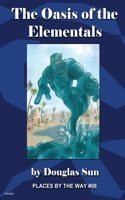 Oasis of the Elementals