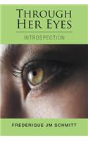 Through Her Eyes: Introspection