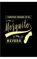 I Survived Growing Up In Mesquite Nevada: Lined Travel Notebook Journal