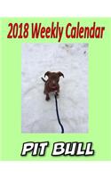 2018 Weekly Calendar Pit Bull: Dog Jokes, Personal Notes, To Do List and More...