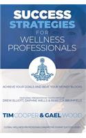 Success Strategies For Wellness Professionals
